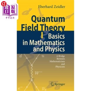 Math Theory Basics 海外直订Quantum and Between 量子场论I Bridge Physics 数 数学和物理基础 Mathematics Field