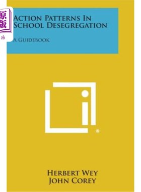 海外直订Action Patterns in School Desegregation: A Guidebook 学校取消种族隔离的行为模式：指南