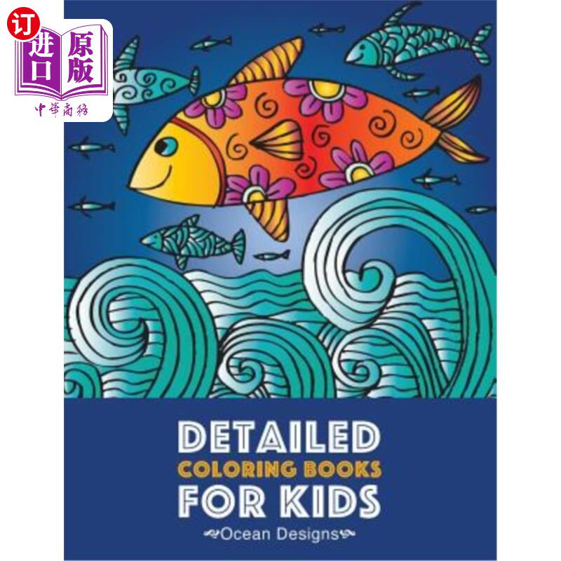 海外直订Detailed Coloring Books For Kids: Ocean Designs: Advanced Coloring Pages for Twe 孩子们的详细着色书籍：海洋
