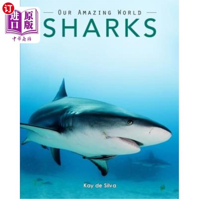 海外直订Sharks: Amazing Pictures & Fun Facts on Animals in Nature 鲨鱼：惊人的图片和有趣的自然动物事实
