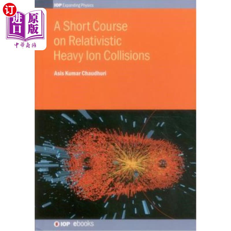 海外直订A Short Course on Relativistic Heavy-Ion Collisions 相对论重离子碰撞的短过程