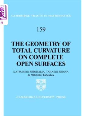 海外直订The Geometry of Total Curvature on Complete Open Surfaces 完全开放曲面上总曲率的几何