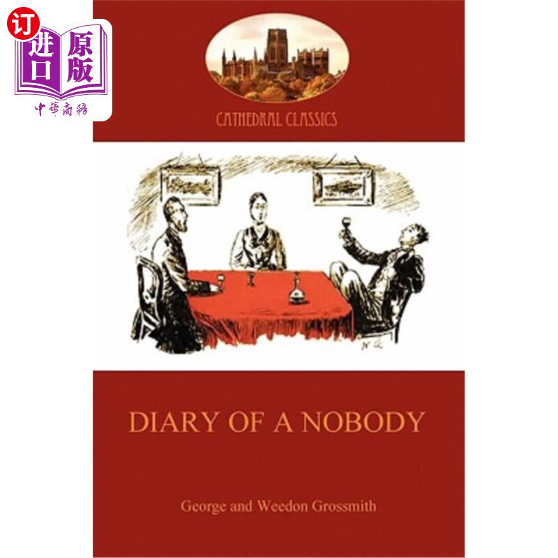 海外直订Diary of a Nobody: Humorous Account of a Bore's Pedestrian Life (Aziloth Books) 无名小卒日记：一个无聊人平