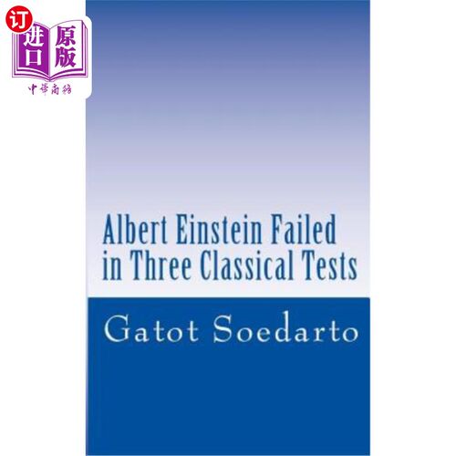 海外直订Albert Einstein Failed In Three Classical Tests 爱因斯坦在三次经典测试中失败