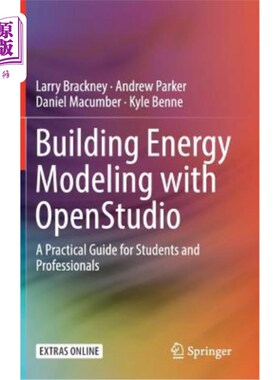 海外直订Building Energy Modeling with Openstudio: A Practical Guide for Students and Pro 使用Openstudio进行建