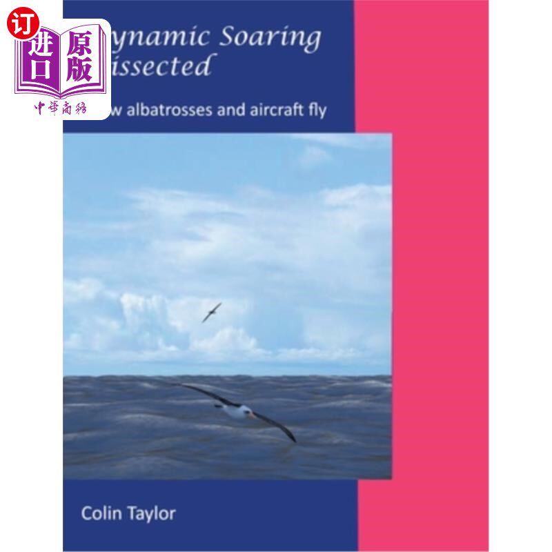 海外直订Dynamic Soaring Dissected 动态翱翔解剖