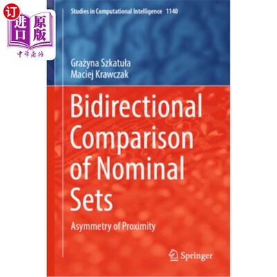 海外直订Bidirectional Comparison of Nominal Sets: Asymmetry of Proximity Bidirectional Comparison o