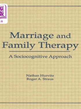海外直订医药图书Marriage and Family Therapy: A Sociocognitive Approach 婚姻与家庭治疗:一种社会认知方法