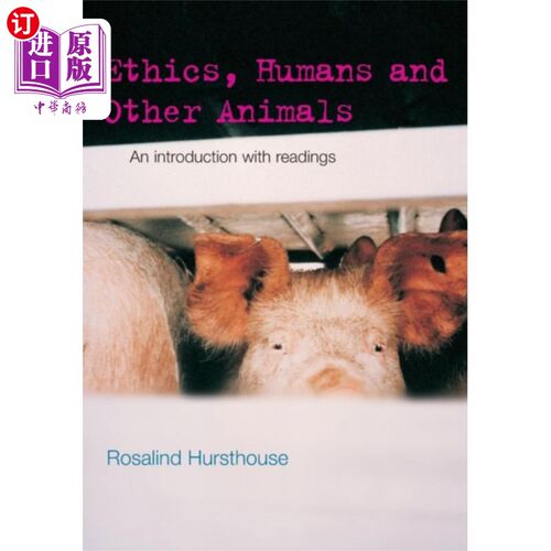 海外直订Ethics, Humans and Other Animals 伦理，人类和其他动物