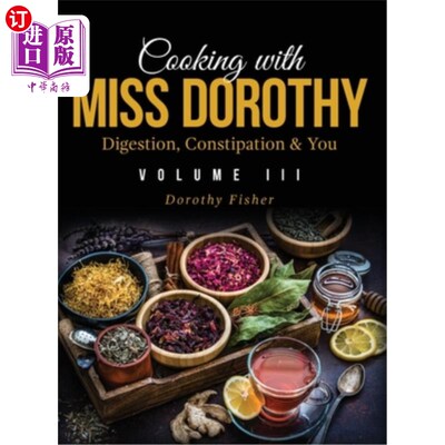 海外直订Cooking with Miss Dorothy Vol III Digestion, Constipation and You 与多萝西小姐一起烹饪第三卷消化，便秘和你
