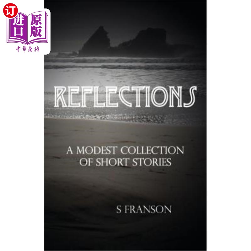 海外直订reflections: a modest collection of short stories 反思