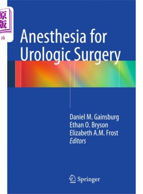 海外直订医药图书Anesthesia for Urologic Surgery 泌尿外科麻醉