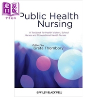 现货 公共卫生护理 卫生访问者 学校护理人员教程 第1版 Public Health Nursing Gr【中商原版】