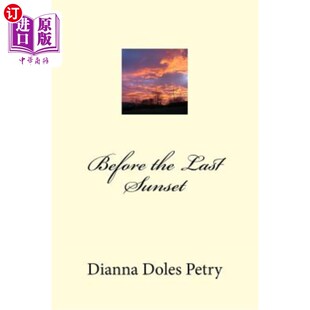 海外直订Before the Last Sunset 在最后的日落之前