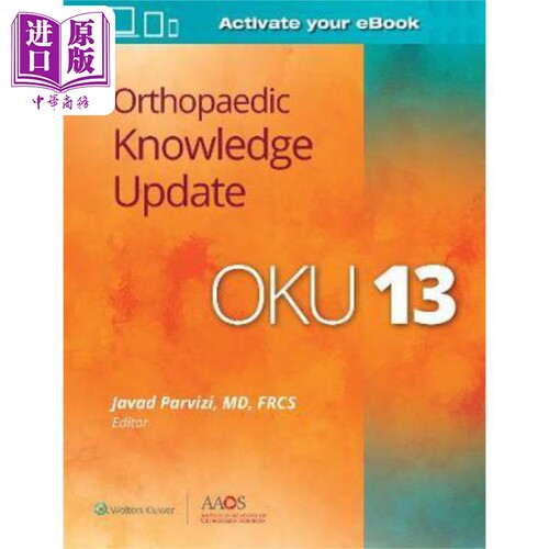 骨科知识更新13 第13版 英文原版 Orthopaedic Knowledge Update OKU AAOS Javad Parvizi【中商原版】