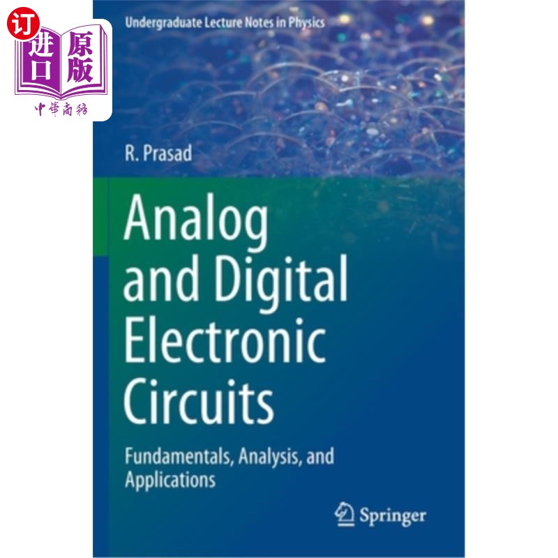 海外直订Analog and Digital Electronic Circuits: Fundamentals, Analysis, and Applications 模拟和数字电子电路:基础，