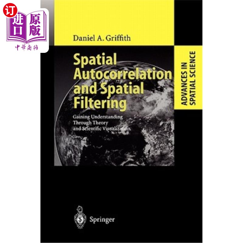 海外直订Spatial Autocorrelation and Spatial Filtering: Gaining Understanding Through The 空间自相关和空间过滤:通过