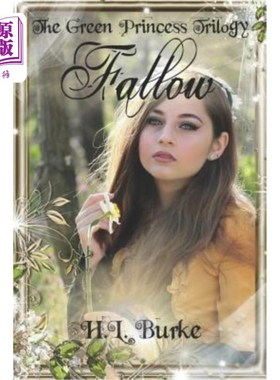 海外直订The Green Princess Trilogy: Fallow: Book 2 绿色公主三部曲:休闲:第2册