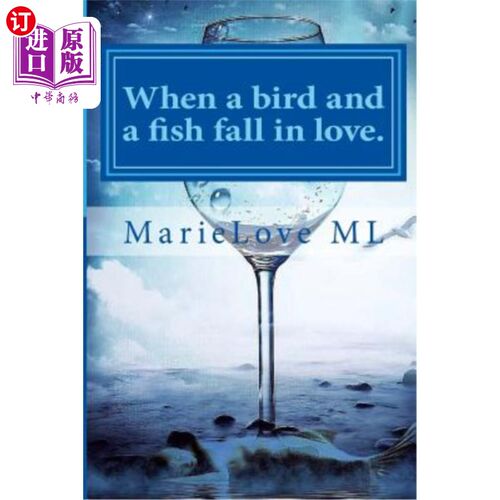 海外直订When a bird and a fish fall in love: Who can build them a home 当一只鸟和一条鱼坠入爱河：谁能为他们建造家园