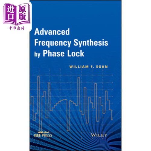 现货 通过相位同步的先进频率合成 Advanced Frequency Synthesis by Phase Lock 英文原版 William Egan 中商原�