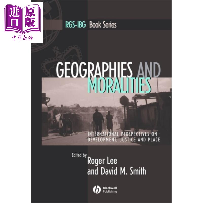 现货 地理与道德 Geographies And Moralities Roger Lee 英文原版 中商原版 Wiley【中商原版】
