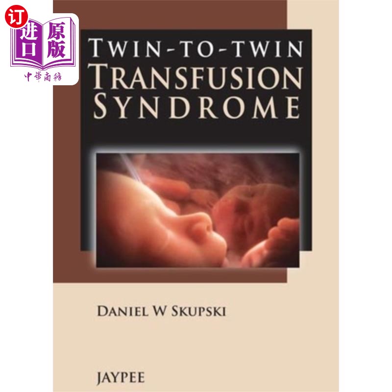 海外直订医药图书Twin-to-Twin Transfusion Syndrome 双胞胎输血综合征