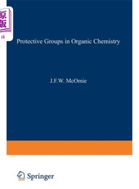 海外直订Protective Groups in Organic Chemistry 有机化学中的保护基团