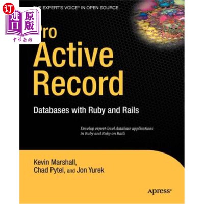 海外直订Pro Active Record: Databases with Ruby and Rails Pro活动记录:使用Ruby和Rails的数据库