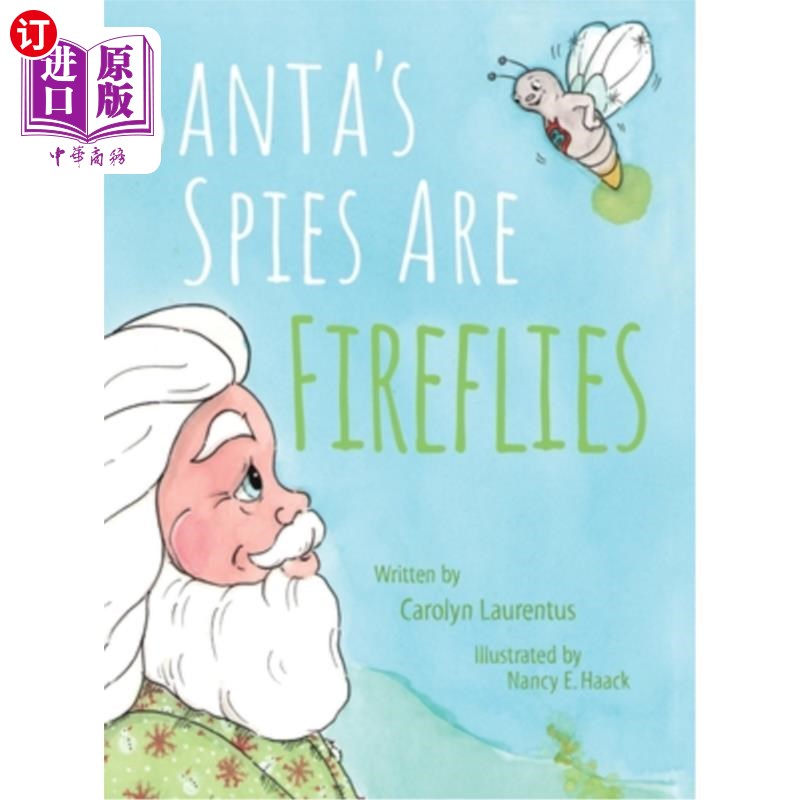 海外直订Santa's Spies Are Fireflies 圣诞老人的间谍是萤火虫