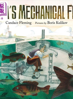 爸爸的机械鱼 Papas Mechanical Fish 英文原版 儿童绘本故事图画书 一个关于真实潜艇发明家的有趣故事 精装进口【中商原版?