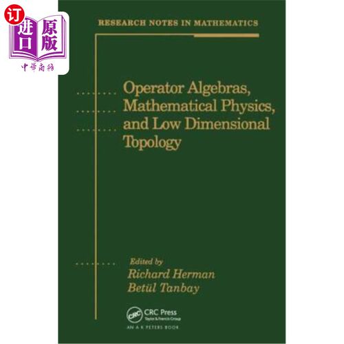 海外直订Operator Algebras, Mathematical Physics, and Low Dimensional Topology 算子代数、数学物理和低维拓扑