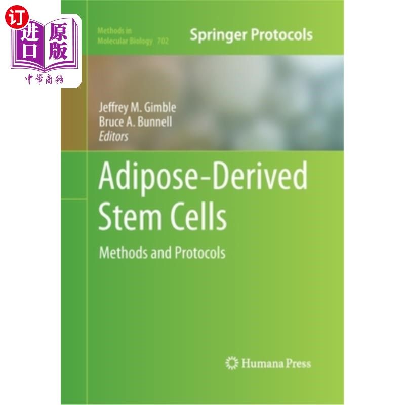 海外直订Adipose-Derived Stem Cells: Methods and Protocols 脂肪干细胞：方法和方案