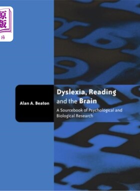 海外直订Dyslexia, Reading and the Brain: A Sourcebook of Psychological and Biological Re 阅读障碍、阅读和大脑:一本