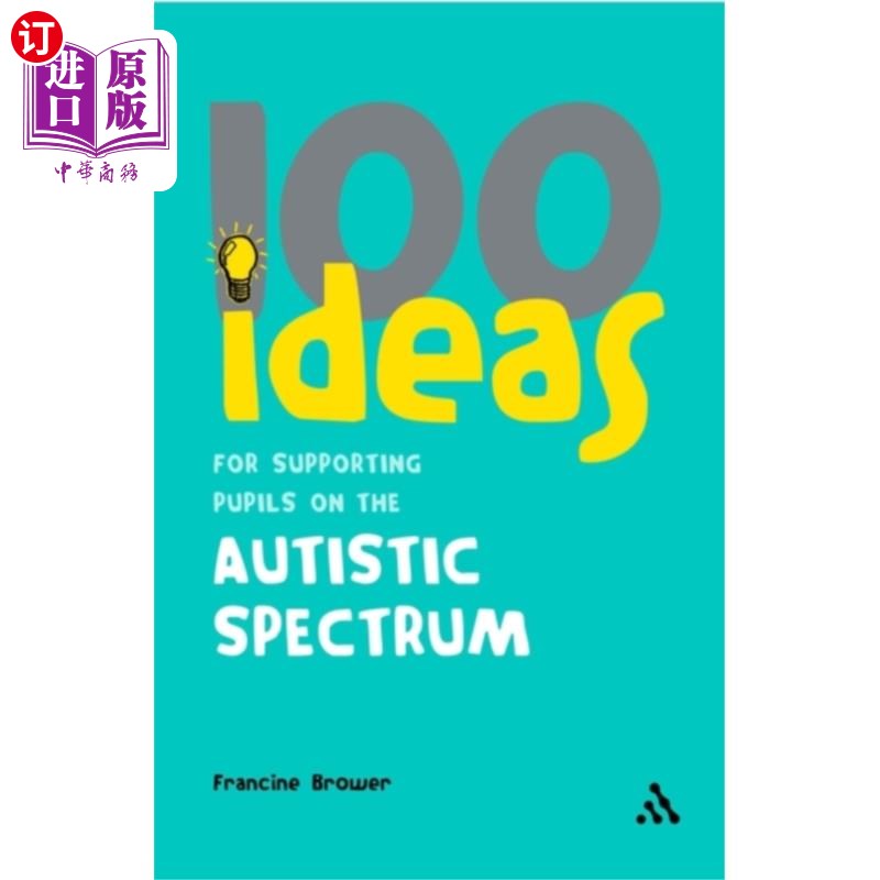 海外直订古英语 100 Ideas for Supporting Pupils on the Autistic ... 支持自闭症学生的100个想法