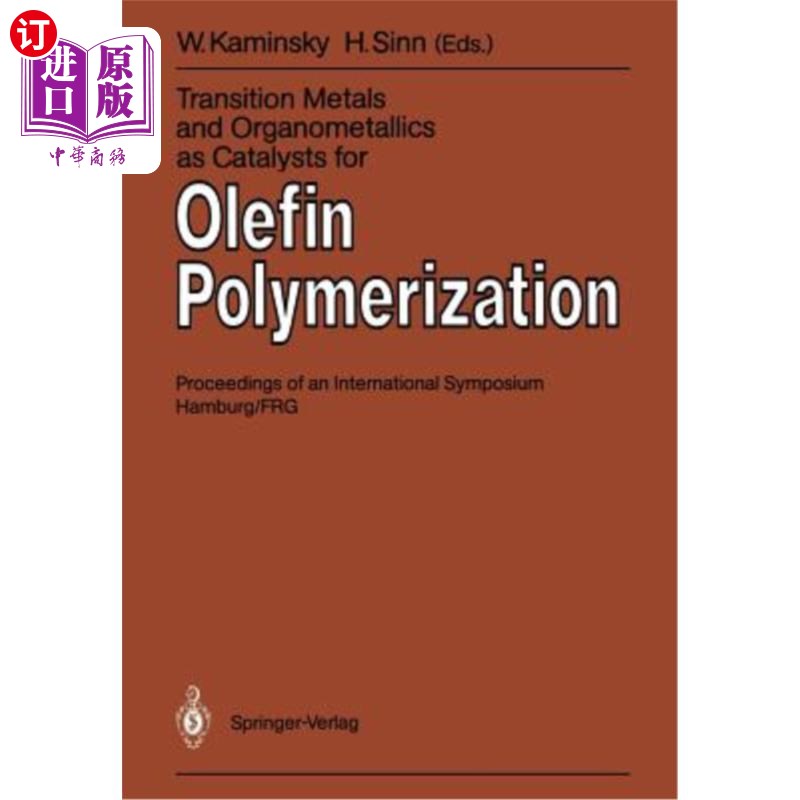海外直订Transition Metals and Organometallics as Catalysts for Olefin Polymerization 过渡金属和有机金属催化烯烃聚合