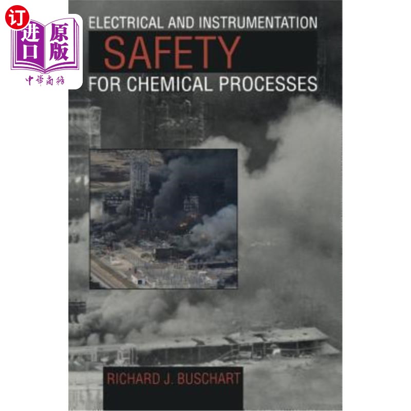 海外直订Electrical and Instrumentation Safety for Chemical Processes 化工过程的电气和仪表安全
