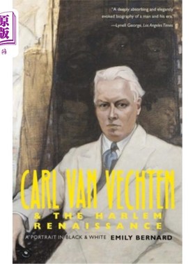 海外直订Carl Van Vechten and the Harlem Renaissance: A Portrait in Black and White 卡尔·范·维希滕与哈莱姆文艺复兴: