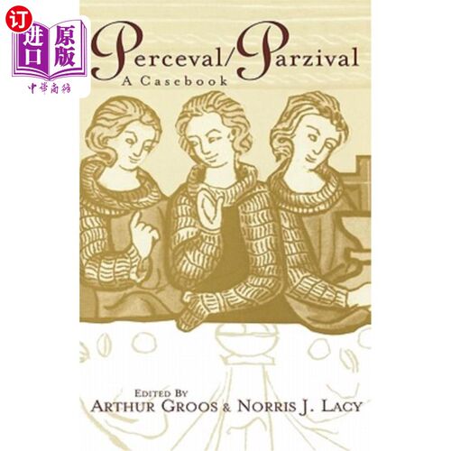 海外直订Perceval/Parzival: A Casebook Perceval / Parzival：一本案例集