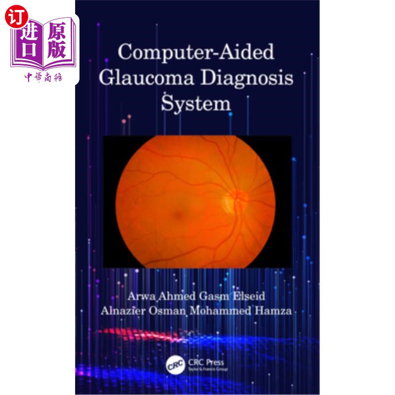 海外直订医药图书Computer-Aided Glaucoma Diagnosis System 计算机辅助青光眼诊断系统