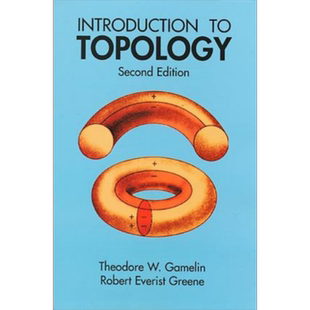拓扑学导论 第二版 英文原版 Introduction to Topology Theodore W Gamelin Robert Everist Greene 几何空间数学 位置分析