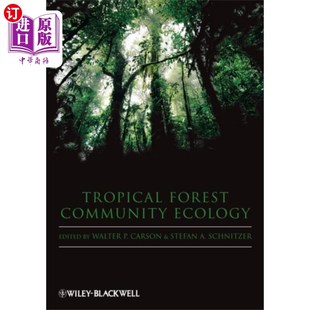 海外直订Tropical Forest Community Ecology 热带森林群落生态学