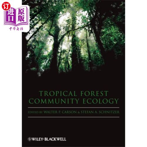 海外直订Tropical Forest Community Ecology 热带森林群落生态学