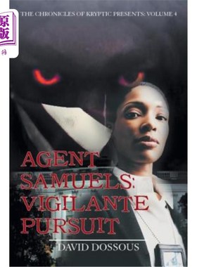 海外直订Agent Samuels: Vigilante Pursuit: Volume 4 萨缪尔探员：义务警员追捕：第4卷