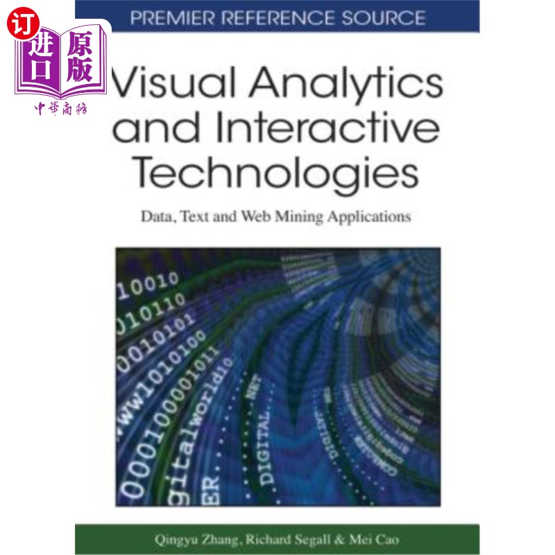 海外直订Visual Analytics and Interactive Technologies: Data, Text and Web Mining Applica 可视化分析和交互式技术：数