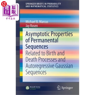 海外直订Asymptotic Properties of Permanental Sequences: Related to Birth and Death Proce 永久序列的渐近性质:与出生