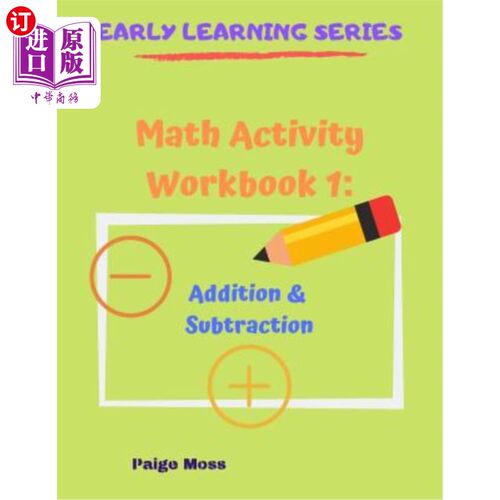 海外直订Math Activity Workbook 1: Counting, Addition & Subtraction 数学活动练习册1：计数、加法和减法