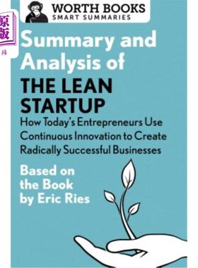 海外直订Summary and Analysis of the Lean Startup: How Today's Entrepreneurs Use Continuo 精益创业的总结与分析：今天