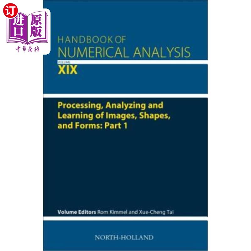 海外直订Processing, Analyzing and Learning of Images, Shapes, and Forms: Part 1: Volume  图像、形状和形状的处理、分