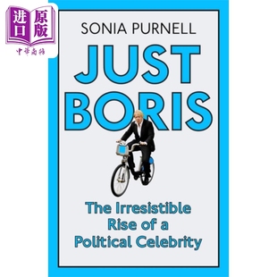 Sonia Just Tale 鲍里斯 Blond 英文原版 Purnell Johnson Boris Biography Ambition 中商原版 约翰逊传记