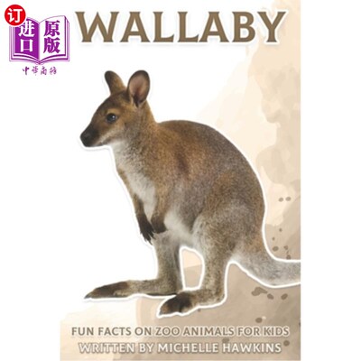 海外直订Wallaby: Fun Facts on Zoo Animals for Kids #15 小袋鼠:儿童动物园动物的有趣事实#15